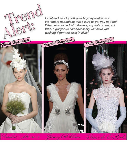 trend alert: go ahead and top off your big-day lok with a 
statement headpiece that's sure to get you noticed! whether adorned with
 flowers